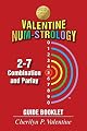 Valentine Num-Strology: 2-7 Combination and Parlay Guide Booklet