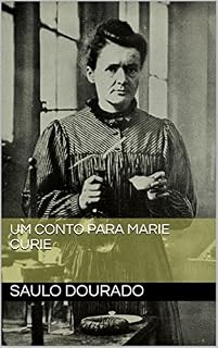 Livro Um conto para Marie Curie