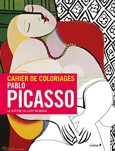 Pablo Picasso : Le maître de l'art moderne by Frédérique Cassegrain