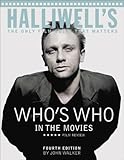 Halliwell's Who's Who in the Movies: The Only Film Guide That Matters by