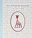 Mon journal de grossesse avec Sophie la girafe by 