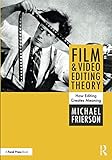Film and Video Editing Theory by 