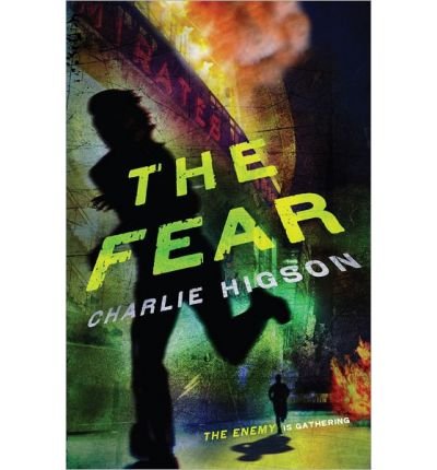 [ THE FEAR (ENEMY NOVEL) ] By Higson, Charlie ( Author) 2013 [ Paperback ]