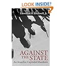 Against the State: An Anarcho-Capitalist Manifesto