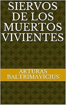 Amazon Com Siervos De Los Muertos Vivientes Spanish