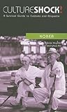 Culture Shock! Korea: A Survival Guide to Customs and Etiquette (Culture Shock! Guides) by Sonja Vegdahl, Ben Seunghwa Hur