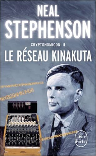 Cryptonomicon Tome 2 Le Reseau Kinakuta Ldp Science Fic French Edition Stephenson Neal 9782253072447 Amazon Com Books