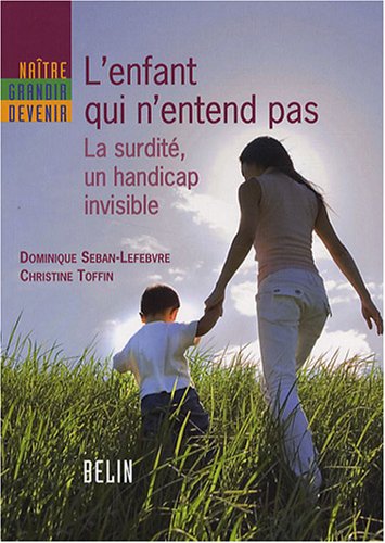L' enfant qui n'entend pas