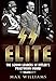 SS Elite. Volume 1: A to J: The Senior Leaders of Hitler's Praetorian Guard by Max Williams