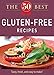 The 50 Best Gluten-Free Recipes: Tasty, fresh, and easy to make! by 