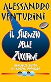 Image de Il silenzio delle zucchine (Il romanzo buffo Vol. 4) (Italian Edition)