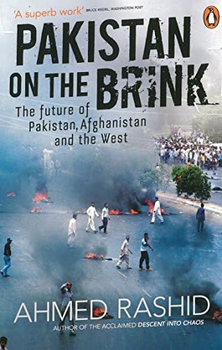 Pakistan on the Brink: The future of Pakistan, Afghanistan and the West