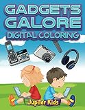 Gadgets Galore: Digital Coloring (Digital Coloring and Art Book Series)