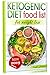Ketogenic Diet Food List for Weight Loss (Keto Diet Book 1) by Sarah Jordan