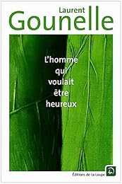 L' homme qui voulait être heureux