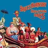 Bruce Hornsby Album: «Halcyon Days» (Front side) Bruce Hornsby Album: «Halcyon Days» (Front side)