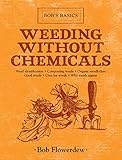 Weeding Without Chemicals: Bob's Basics by 