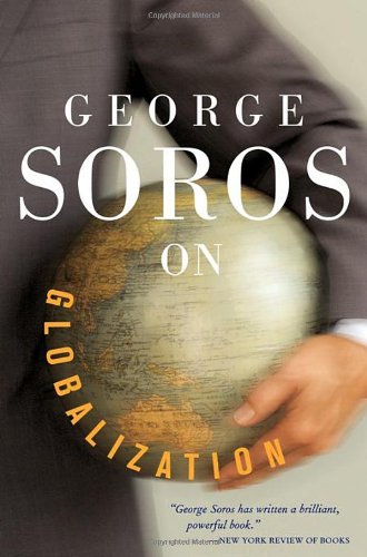 George Soros on Globalization