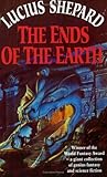 The Ends of the Earth