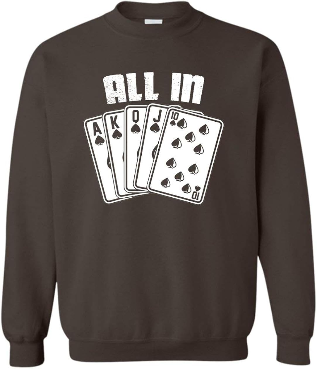 Poker Player All in Pullover Sweatshirt, Long Sleeve Tshirt