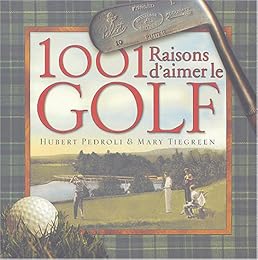 1001 raisons d'aimer le golf