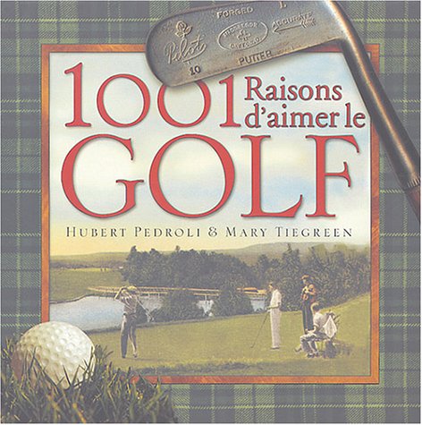 1001 raisons d'aimer le golf