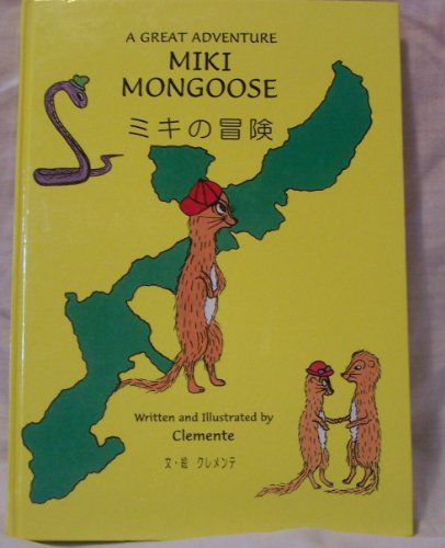Miki Mongoose: A Great Adventure 4990039718 Book Cover
