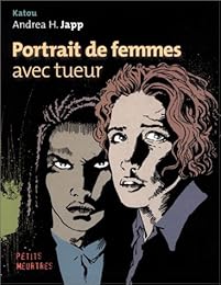 Portrait de femmes avec tueur