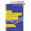 The Innovator's Dilemma: When New Technologies Cause Great Firms to Fail (Management of Innovation and Change)