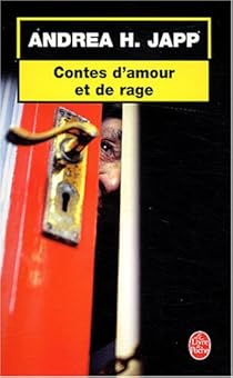 Contes D Amour Et De Rage Andrea H Japp Babelio