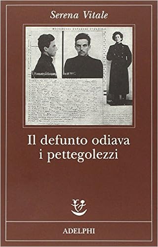 Serena Vitale - Il defunto odiava i pettegolezzi (2015)