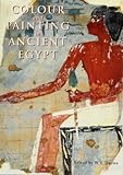 Colour & Painting in Ancient Egypt by