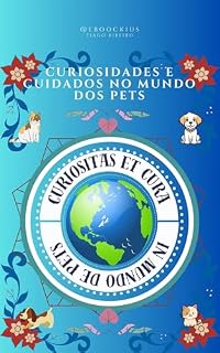 Livro Curiosidades e Cuidados no Mundo dos Pets