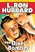 Dive Bomber, The: A High-flying Adventure of Love and Danger (Historical Fiction Short Stories Colle by L. Ron Hubbard