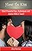 Kissing: Most Powerful Tips, Techniques and Advice with a Twist ! (Kissing, Kissing Tips, Kissing a Girl, Kissing a Boy, Kissing a Man, Kissing Techniques) ... my girlfriend, how to kiss with confidence)