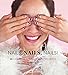 Nails, Nails, Nails!: 25 Creative DIY Nail Art Projects by Madeline Poole, Lara Rossignol