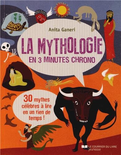 La mythologie en 3 minutes chrono by Anita Ganeri