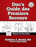 Image de Doc’s Guide des Premiers Secours: Docteur à Vos Côtès (DocHandal's Guides t. 2018) (French Edition)