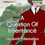 A Question of Inheritance: A Very English Mystery, Book 2 by 