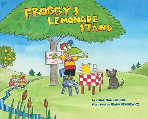 Froggy's Lemonade Stand Hardcover – May 15, 2018
