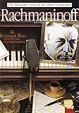 Rachmaninoff: The Illustrated Lives of the Great Composers. (Illustrated Lives of the Great Composer by Matthew Robert Walker