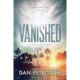 Vanished: A Luca Mystery Crime Thriller: Book #2
