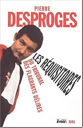 Les  réquisitoires du "Tribunal des flagrants délires"