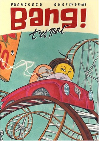 Bang ! T'es mort