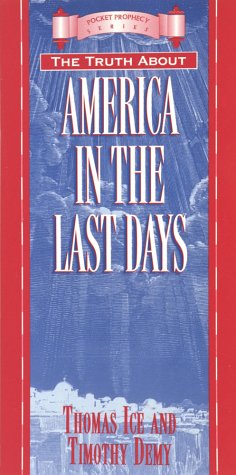 The Truth About America in the Last Days (Pocket prophecy series)