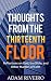 Thoughts from the Thirteenth Floor: Reflections on God, the Bible, and Other Matters of Faith by