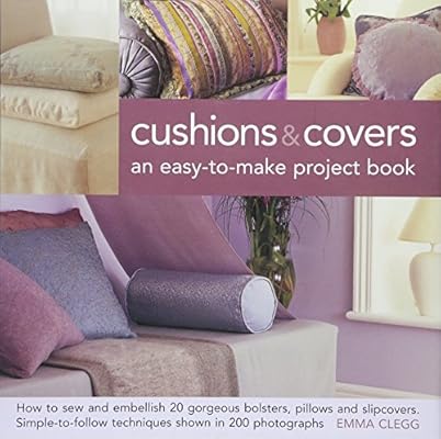 Cushions Covers An Easy To Make Project Book How To Sew And