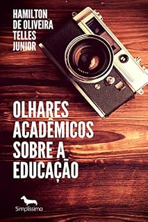 Livro Olhares acadêmicos sobre a educação
