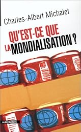 Qu'est-ce que la mondialisation ?
