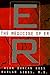 The Medicine Of Er: An Insider's Guide To The Medical Science Behind America's #1 Tv Drama by 